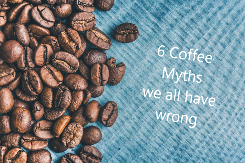 Myths and Misconceptions of Coffee