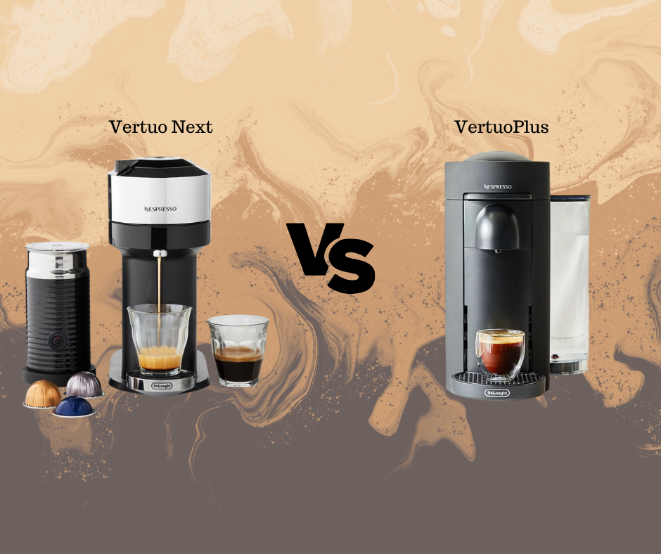 Vertuo Next vs VertuoPlus